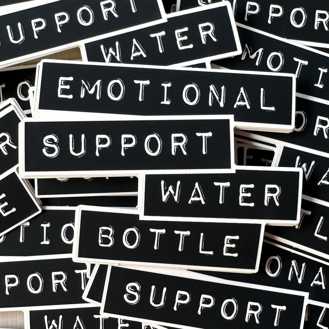 Emotional support water bottle sticker messily spread out