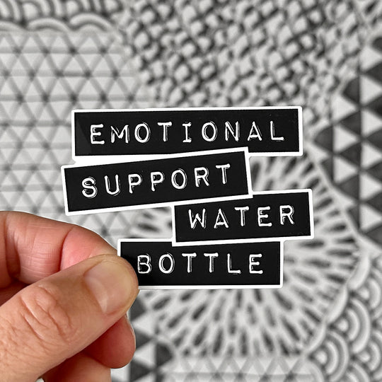 Emotional support water bottle sticker
