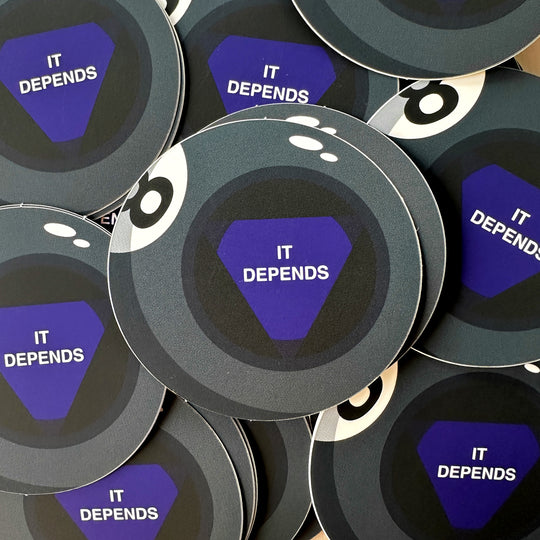 It depends magic 8 ball stickers messily spread out
